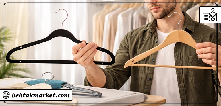 انتخاب آویز مناسب برای لباس؛ چه بخریم؟ چه نخریم؟
